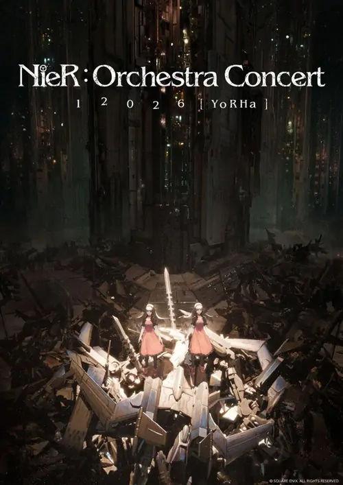 NieR:Orchestra Concert 12026 [YoRHa]